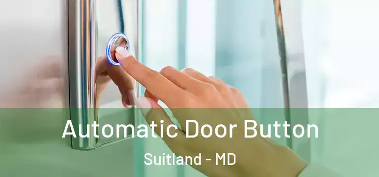  Automatic Door Button Suitland - MD