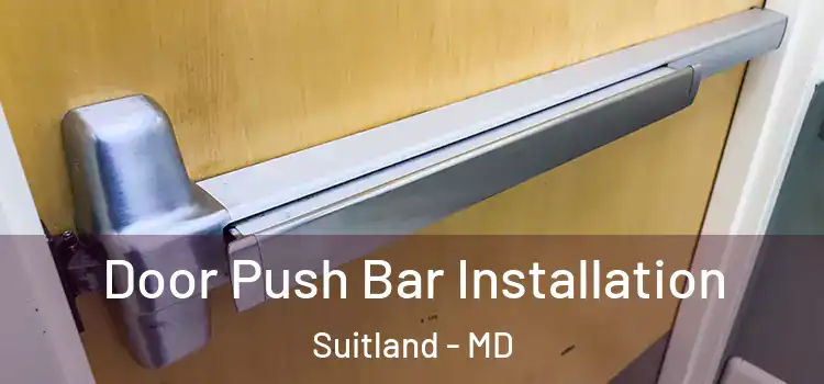  Door Push Bar Installation Suitland - MD