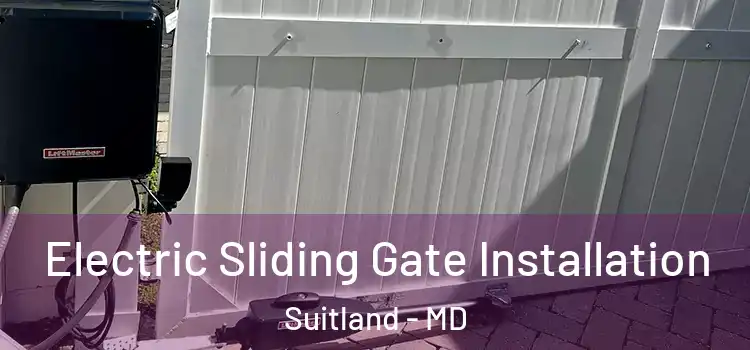  Electric Sliding Gate Installation Suitland - MD