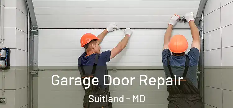  Garage Door Repair Suitland - MD