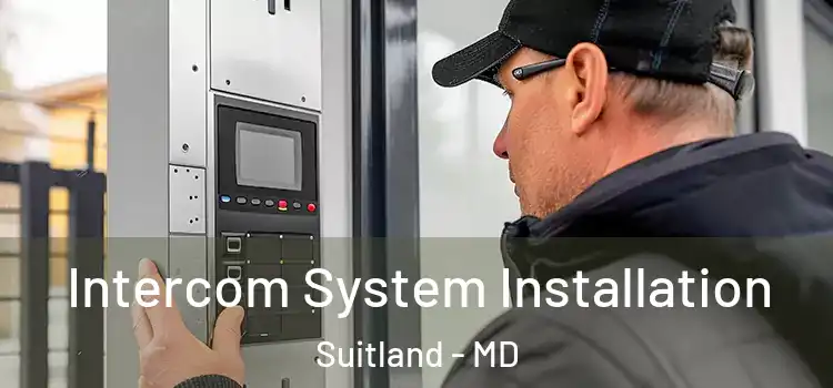  Intercom System Installation Suitland - MD