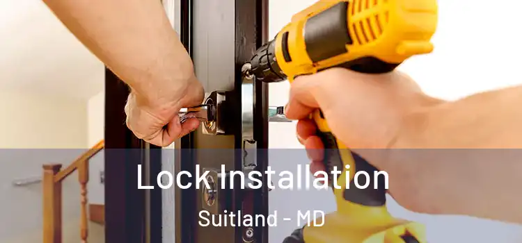  Lock Installation Suitland - MD